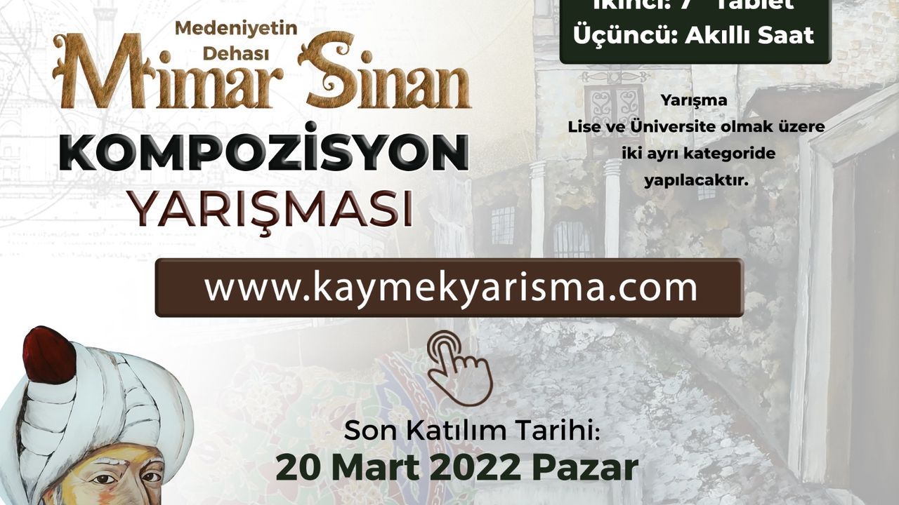 Büyükşehir’den “Medeniyetin Dehası Mimar Sinan” kompozisyon yarışması