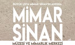 Mimarsinan Müzesi ve Mimarlık Merkezi Ulusal Mimari Proje Yarışma takvimi güncellendi