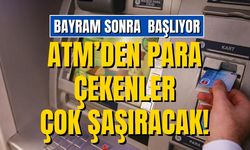 Bayram Sonrası ATM’lere Gidenler Şaşıracak! 81 İlde ATM’lere Yeni Sistem Gelecek