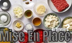 Masterchef Mise En Place Ne Demek? MİZANPLAS ANLAMI