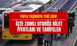 Toplu Taşıma Yeniden Zamlandı! İşte Zamlı Bilet Fiyatları