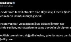 Bakan Fidan’dan Büyükelçi Şen’in Ailesine Taziye Mesajı