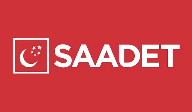 Saadet Partisi Seçim Hazırlığını Tamamladı!
