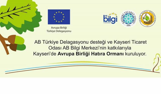 KTO Avrupa Birliği Hatıra Ormanı kuruluyor