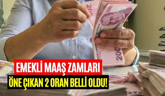 Emekli Zammında ÖNE ÇIKAN 2 ORAN! Milyonların Maaşı Yükselecek