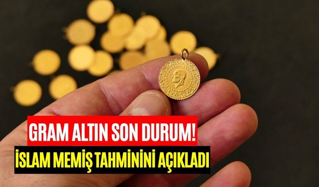 İslam Memiş'ten Altın İçin Yeni Açıklama! O Seviye Görülebilir