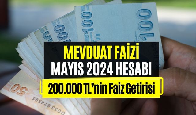 Vadeli Mevduat Faizi Oranı Yüzde 58’e Ulaştı! 200.000 TL’nin 32 Günlük Getirisi