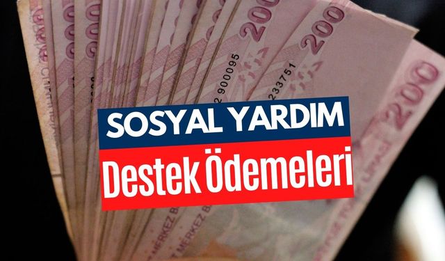 Sosyal Yardımlarda Hesaplamalar Hızlandı! Zam Gelecek ve Miktarlar Artacak