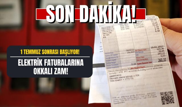 Elektrik Faturaları Kabaracak! 1 Temmuz Sonrasında Yüzde 38 Elektrik Zammı Başlayacak