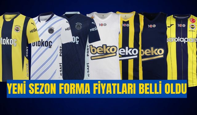 Fenerbahçe Yeni Sezon Forma Fiyatları Açıklandı: Çubuklu Beyaz Forma Koç ve Miniset Fiyatları