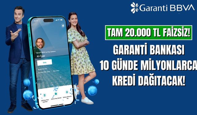 Garanti Faizsiz Kredi ile 20.000 TL Anında Hesapta! Faiz ve Masraf Yok