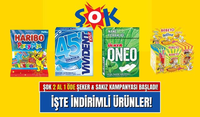 Şok 1 Alana 1 Bedava Kampanyası Başlattı! Şeker Tadında Kampanyada 48 Ürünle Ağızlarınız Tatlanacak