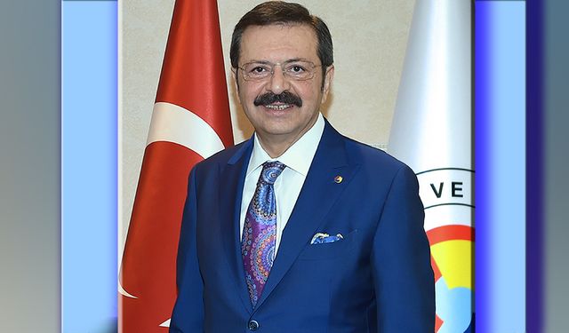 TOBB Başkanı Hisarcıklıoğlu’ndan 1 Mayıs Mesajı