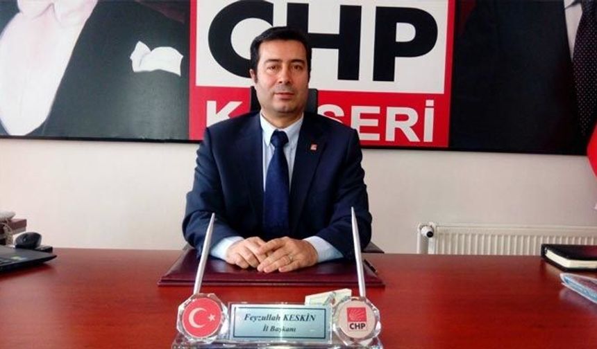 CHP Kayseri’de İl Başkanı Keskin Güven Tazeledi