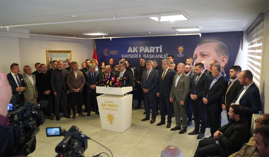 AK Parti Kayseri'de Birlik Mesajı: "Kapımız Herkese Açık"