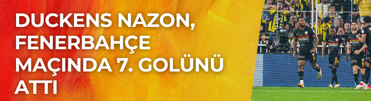 Duckens Nazon, Fenerbahçe Maçında 7. Golünü Attı